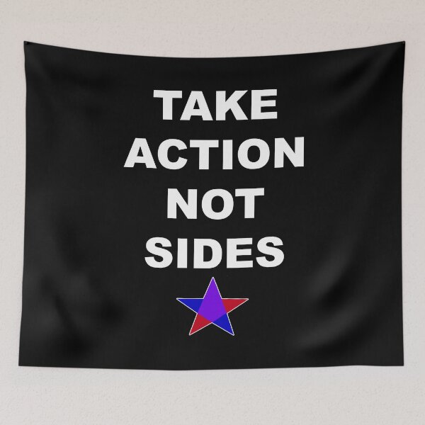 Item preview, TAKE ACTION NOT SIDES designed and sold by RNDR.