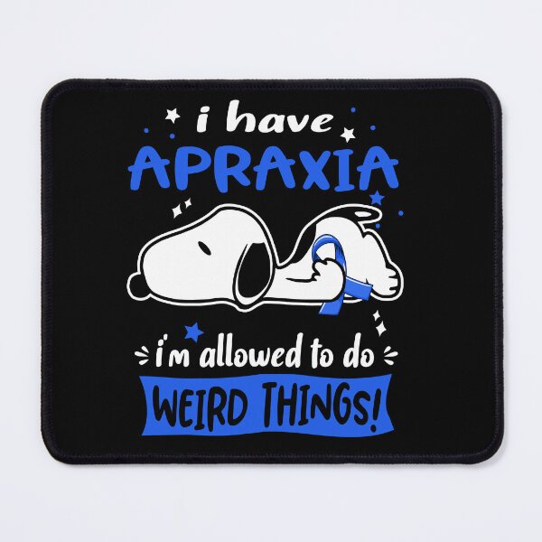 Item preview, I Have Apraxia I Am Allowed To Do WEIRD THINGS! designed and sold by Wlsnpeggy.