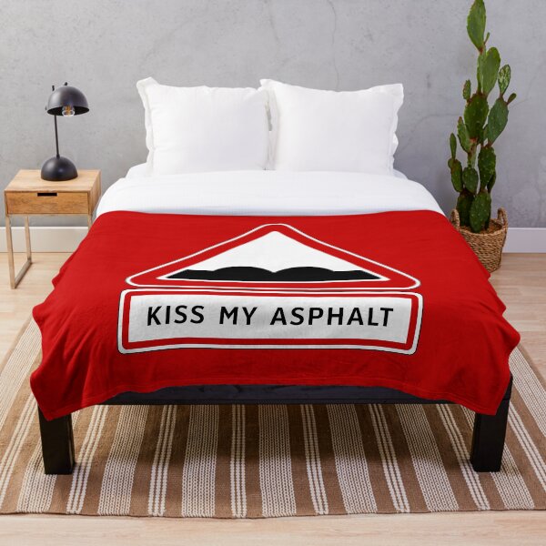 Item preview, Road Sign - Kiss My Asphalt designed and sold by Clusterfudge.
