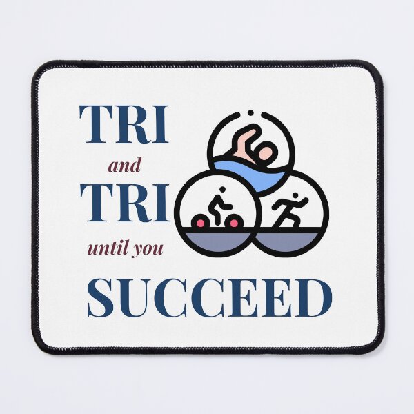 Item preview, TRI and TRI until you SUCCEED designed and sold by Raymond Richard.
