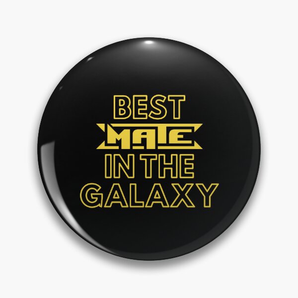 Item preview, Best Mate In The Galaxy | Cute Family Gift Idea For Mate designed and sold by kindxinn.
