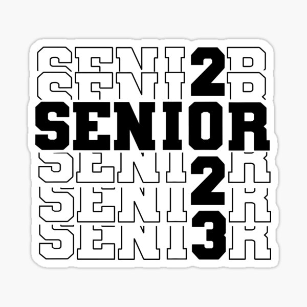 Seniors Class Of 2023 Graduation Sticker For Sale By Fahad4195 Seniors Class Of 2023 Graduation Sticker For Sale By Fahad4195