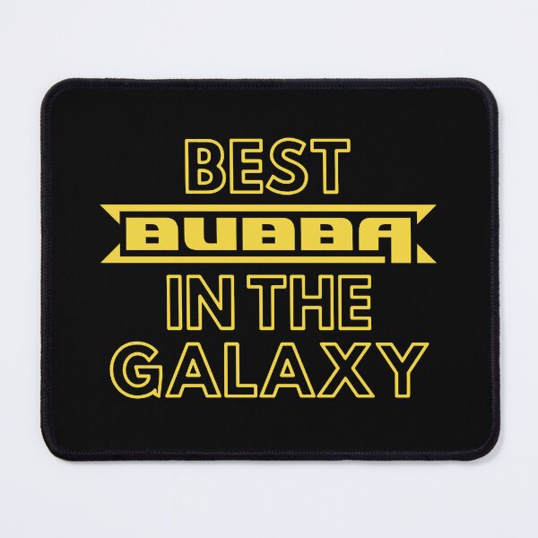 Item preview, Best Bubba In The Galaxy | Cute Family Gift Idea For Bubba designed and sold by kindxinn.