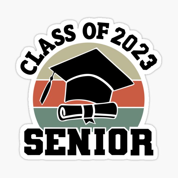 Class Of 2023 Seniors Graduation Sticker For Sale By Fahad4195 Redbubble 4932