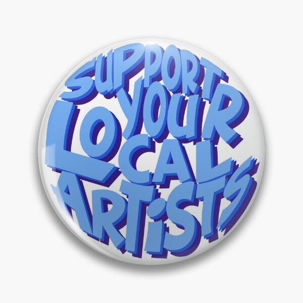 Item preview, Support Your Local Artists designed and sold by ManiCreates.
