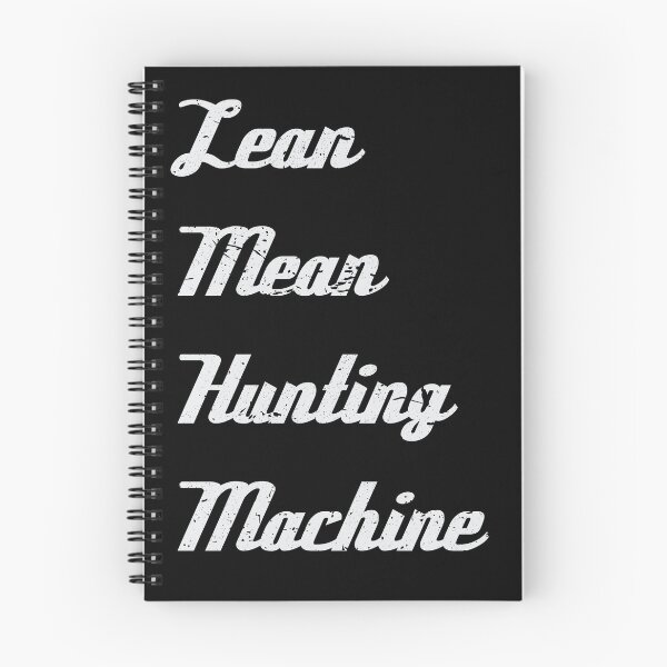 Item preview, hunters | Lean Mean Hunting Machine designed and sold by Gregg Brinkerhoff.