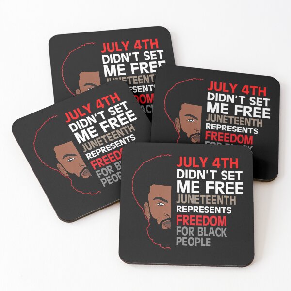 Item preview, JULY 4TH DIDN'T SET ME FREE JUNETEENTH INDEPENDENCE FREEDOM DAY designed and sold by lukas69graphic.