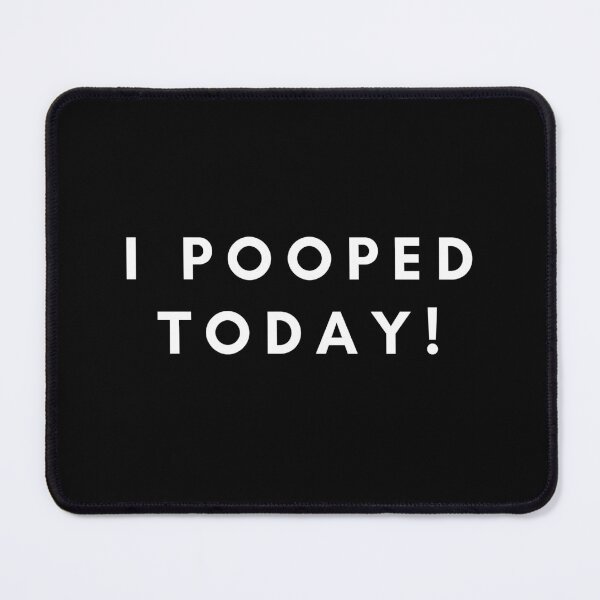 Item preview, I Pooped Today! designed and sold by HBVinyls.