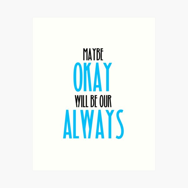 Item preview, TFIOS- Maybe Okay Will Be Our Always designed and sold by aimeedraper.