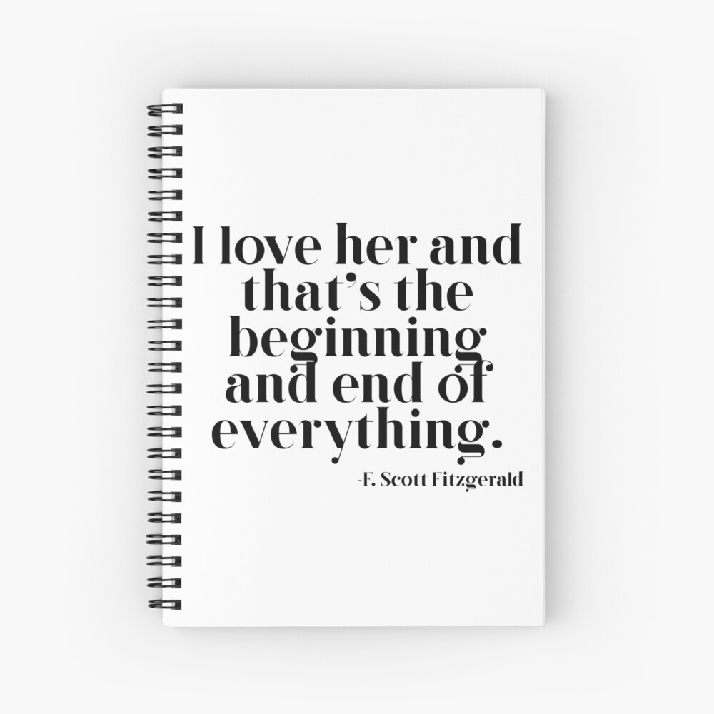 I Love Her And That S The Beginning And End Of Everything Hardcover Journal By Peggieprints Redbubble