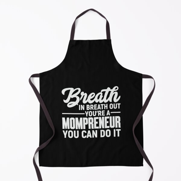 Item preview, Breath In Breath Out Mompreneur designed and sold by PatternFeed8.