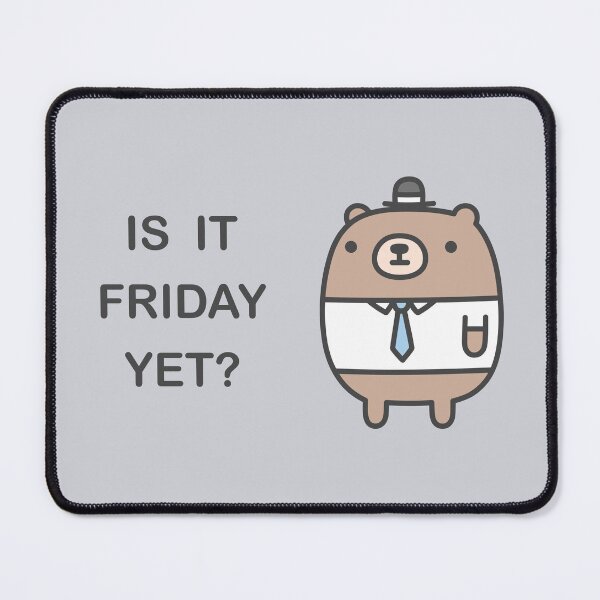 Item preview, Is It Friday Yet? designed and sold by brewsterandlulu.