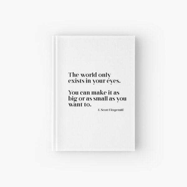 The world only exists in your eyes Hardcover Journal