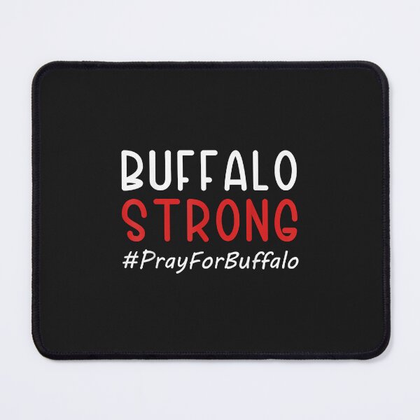 Item preview, Buffalo Strong Pray For Buffalo designed and sold by luciaaljudith.