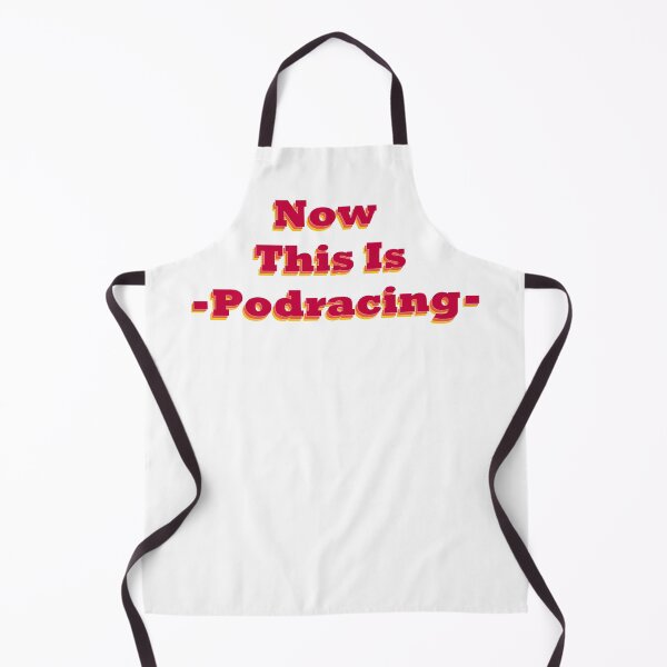 Item preview, Now This Is Podracing designed and sold by sageletrox.