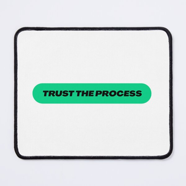 Item preview, TRUST THE PROCESS designed and sold by pmdz.