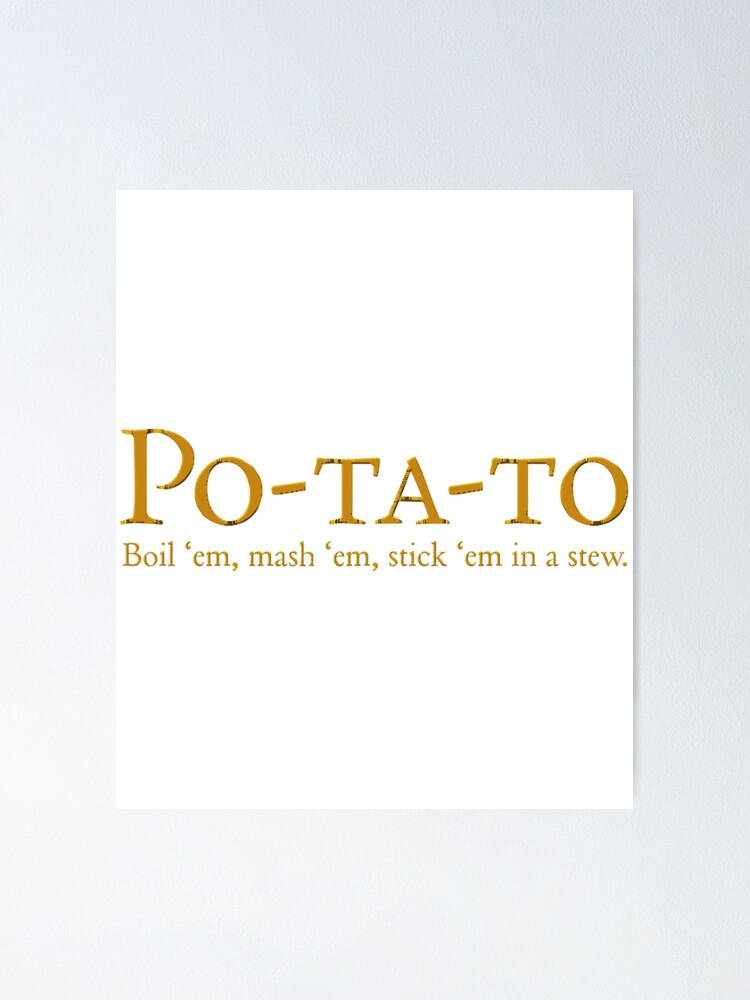 "Potato boil 'em, mash 'em, stick 'em in a stew Baby OnePiece