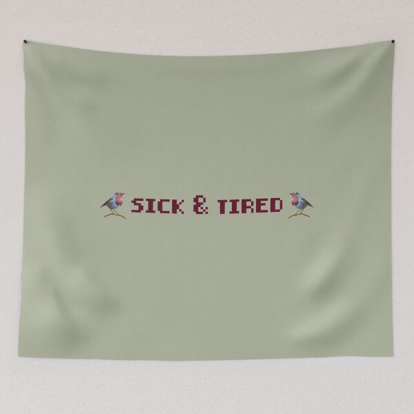 Item preview, Sick and Tired Pixel Art Design designed and sold by MruricaTick.