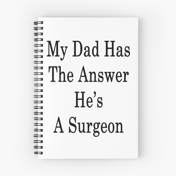 Item preview, My Dad Has The Answer He's A Surgeon  designed and sold by supernova23.