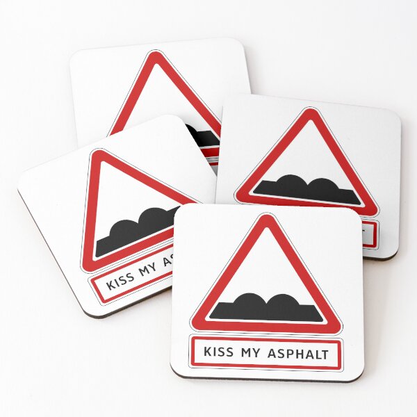Item preview, Road Sign - Kiss My Asphalt designed and sold by Clusterfudge.