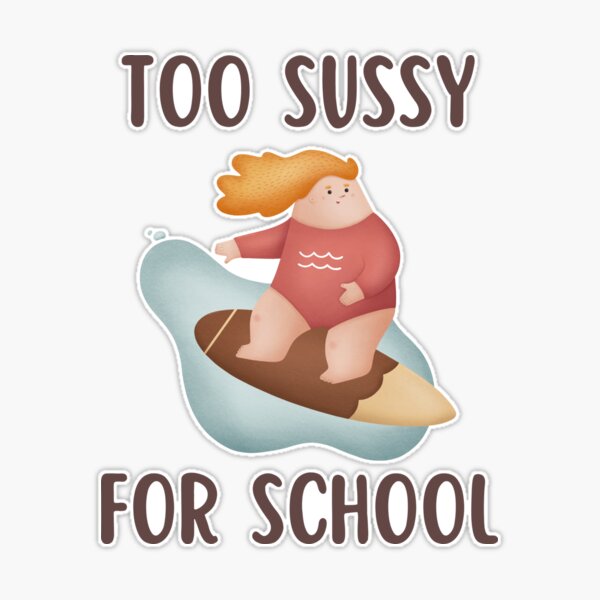 too sussy for school Poster for Sale by sednalafandy79