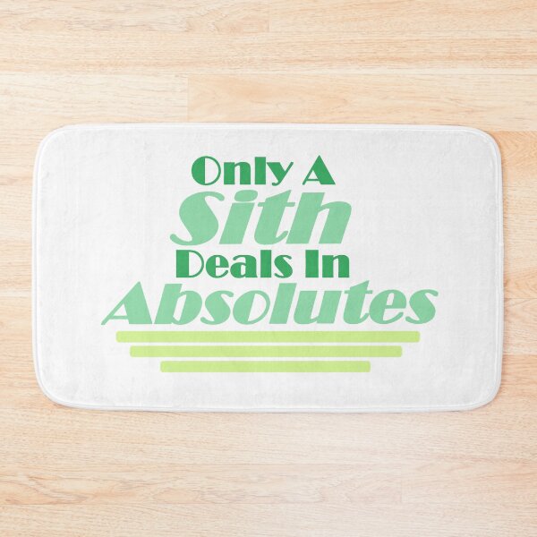 Item preview, Only A Sith Deals In Absolutes designed and sold by sageletrox.
