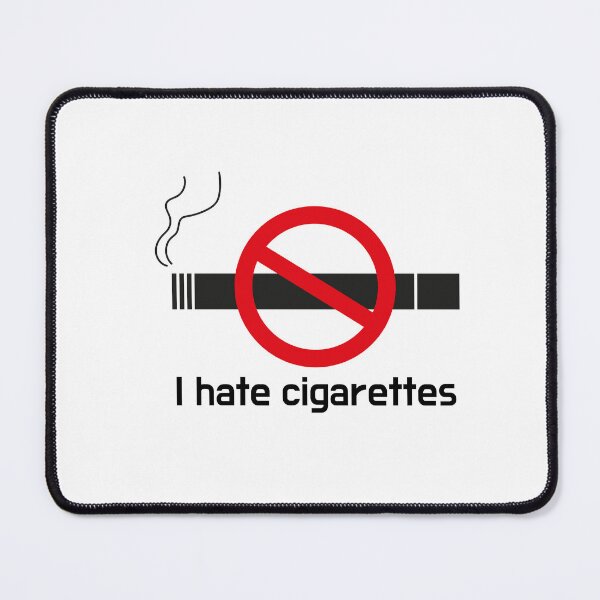 Item preview, I hate cigarettes designed and sold by crazyhome.
