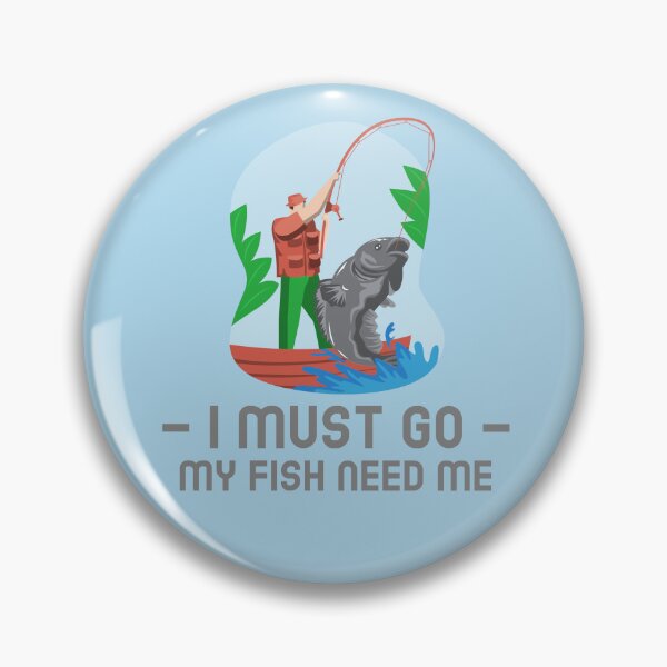 Item preview, I must go fishing. designed and sold by Sansiri.