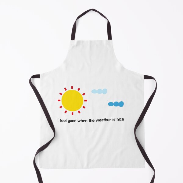 Item preview, I feel good when the weather is nice designed and sold by crazyhome.