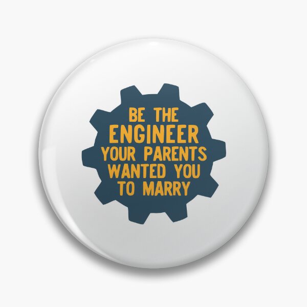 Item preview, Be the Engineer your parents wanted you to marry designed and sold by ktmaem.