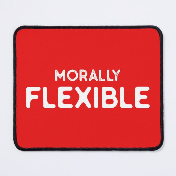 Item preview, Morally Flexible designed and sold by Picasmus Tees.