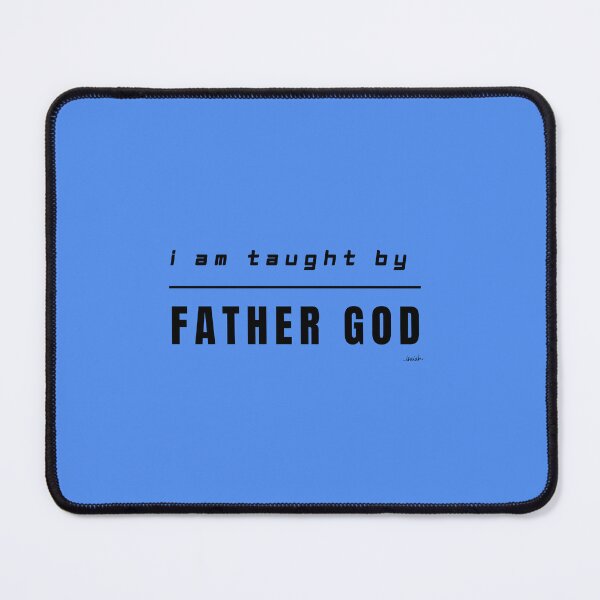 Item preview, TAUGHT BY FATHER GOD designed and sold by GODLOVES by Isaiah .