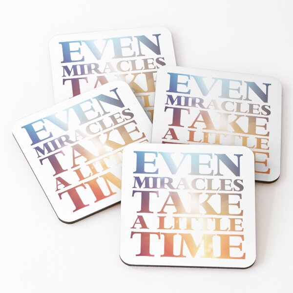 Item preview, Even miracles take a little time        designed and sold by WilliamsKateArt.