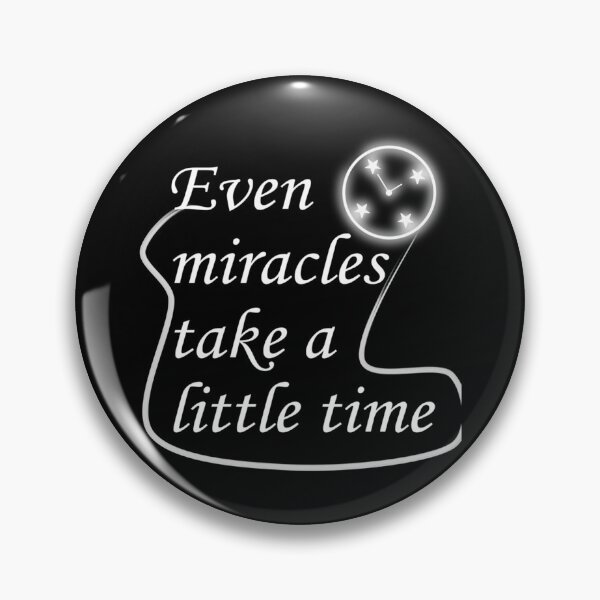 Item preview, Even miracles take a little time, fanny gift            designed and sold by WilliamsKateArt.