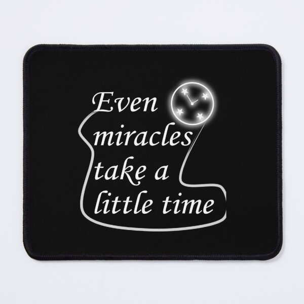Item preview, Even miracles take a little time, fanny gift            designed and sold by WilliamsKateArt.