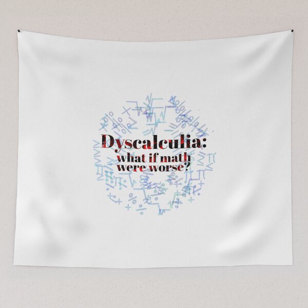 Item preview, Dyscalculia: what if math were worse? designed and sold by O1RSH.