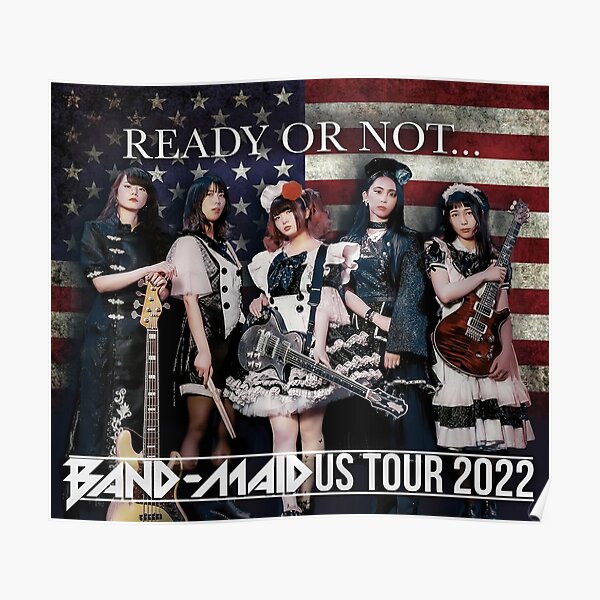 "Band Maid Us Tour 2022" Poster by vargaka298 Redbubble