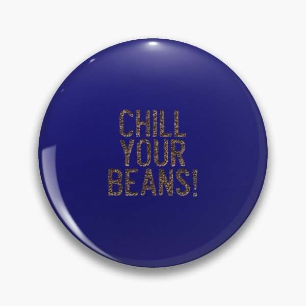 Item preview, Chill Your Beans! - Coffee Beans   designed and sold by TheStudio721.