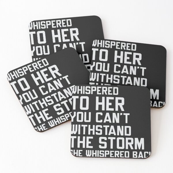 Item preview, They Whispered To Her You Can't Withstand The Storm She Whispered Back I Am The Storm designed and sold by RED FIR.