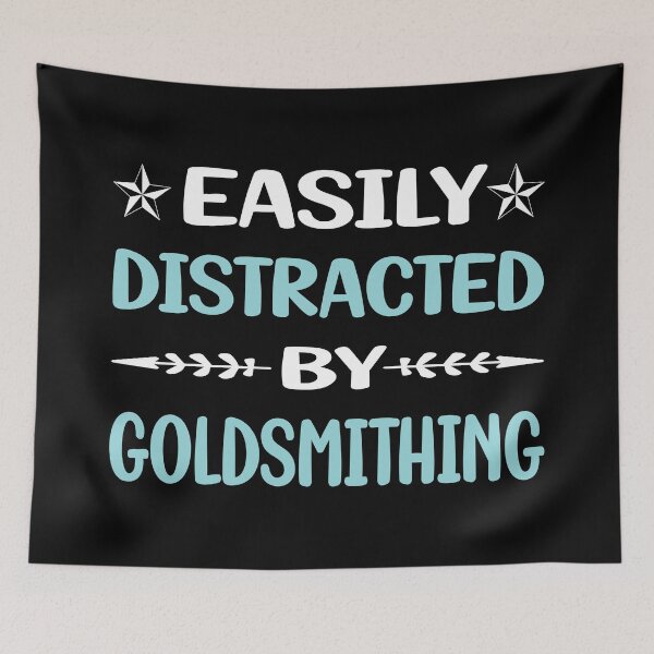 Item preview, Funny Easily Distracted Goldsmithing Goldsmith designed and sold by robinnacallanyi.