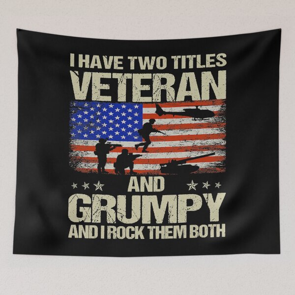 Item preview, I Have Two Titles Veteran And Grumpy And I Rock Them Both designed and sold by Xtjjae.