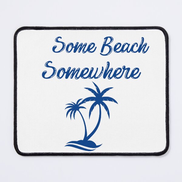Item preview, Some Beach Somewhere designed and sold by Fudoitga.
