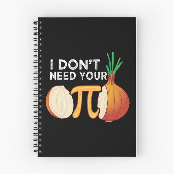Item preview, I dont need your opinion Pi Onion Meme attitude Math Funny designed and sold by alltheprints.