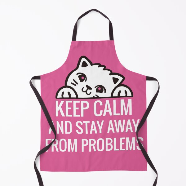 Item preview, KEEP CALM AND STAY AWAY FROM PROBLEMS designed and sold by Wooden-rack.