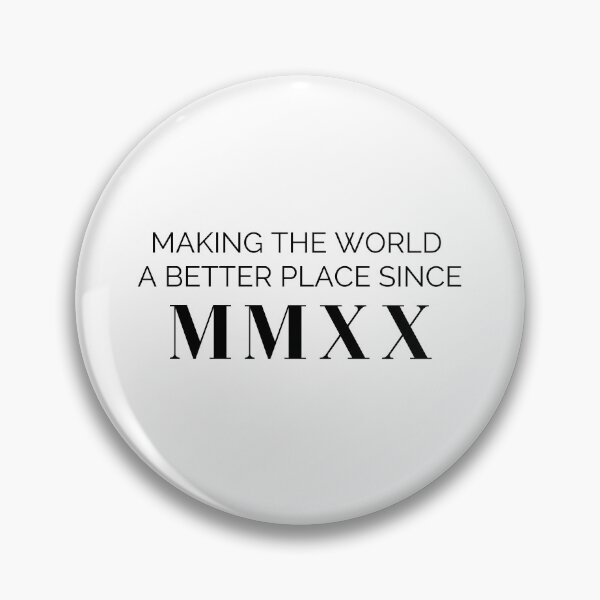 Item preview, Making the world a better place since 2020 (black font)  designed and sold by my-wanderlustjo.