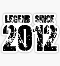 Legend since 2012 Sticker