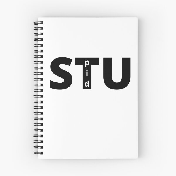 Item preview, STUpid designed and sold by ShaneinJapan.