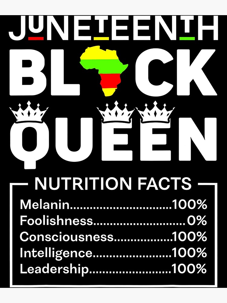 Juneteenth Black Queen Nutritional Facts Melanin African Mom T Shirt