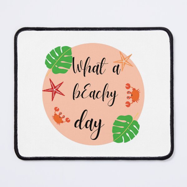 Item preview, What A Beachy Day Some Beach Somewhere designed and sold by Fudoitga.