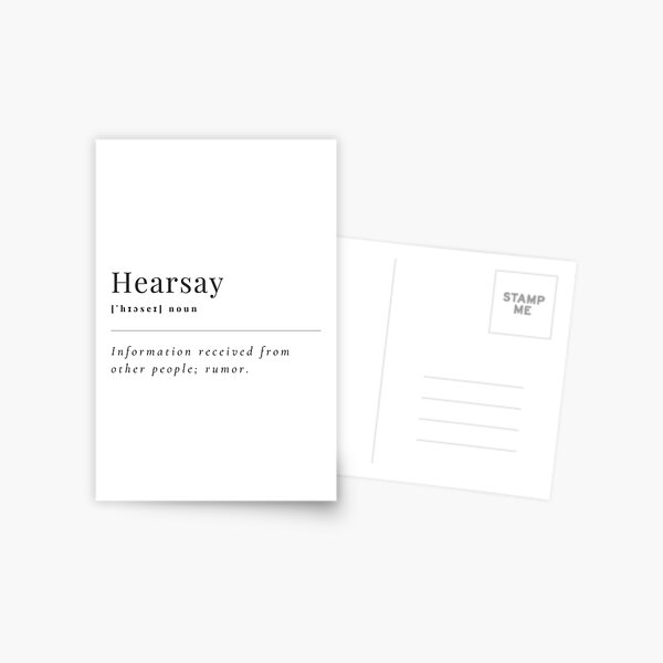 Item preview, Hearsay | information received from other people; rumor designed and sold by teez4dayz.